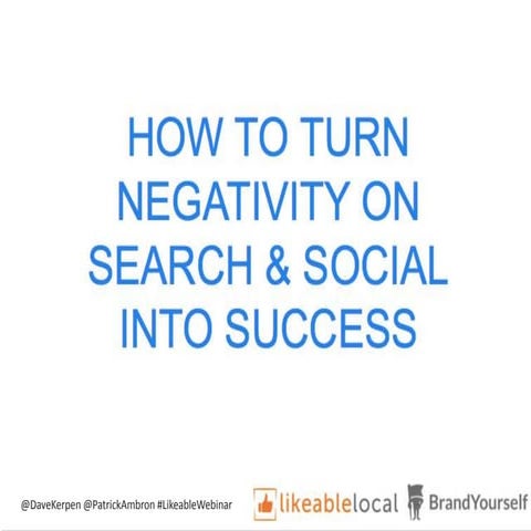 How To Turn Negativity On Search and Social Into Success