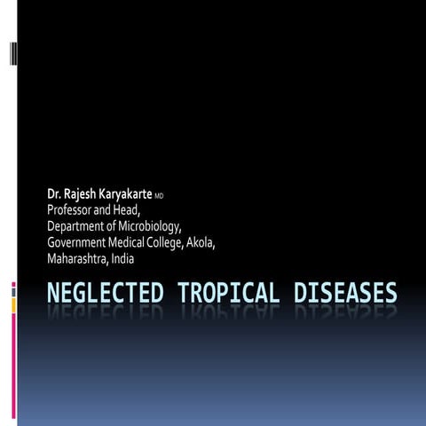 Neglected tropical diseases