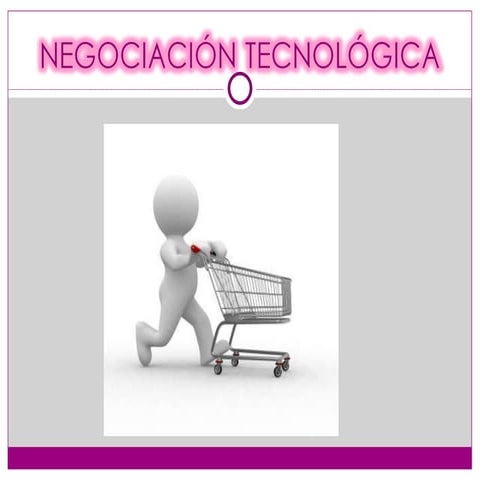 Negociación tecnológica
