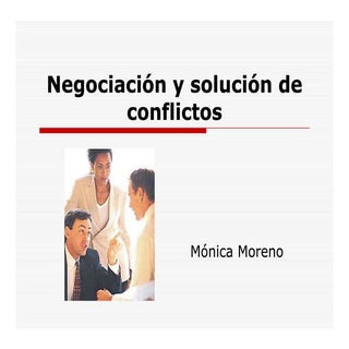 Negociacion y resolucion de conflic...