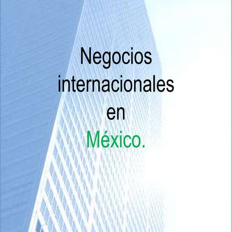 Negocios internacionales en México - Kari Hernández Moreno.