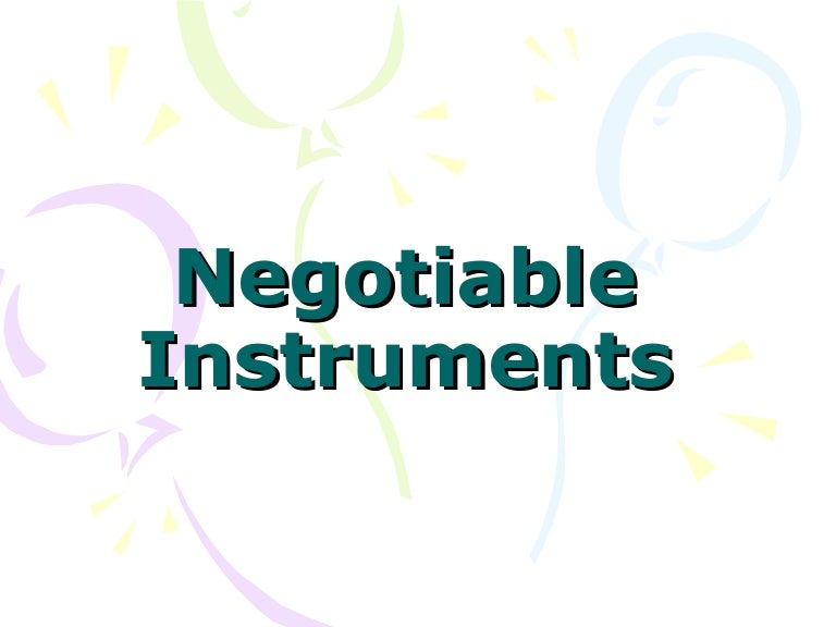 Negotiable Instruments