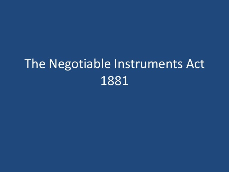Negotiable instruments act 1881