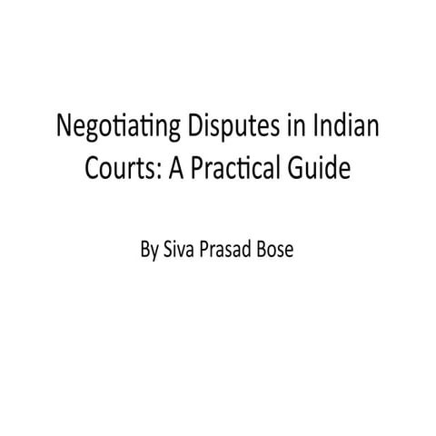 Negotiating Disputes in Indian Courts: A Practical Guide