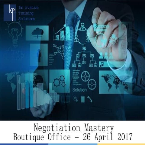 Negotiation Mastery - 26th April 2017