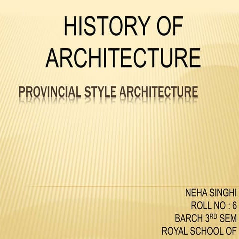 Provincial style of architecture 