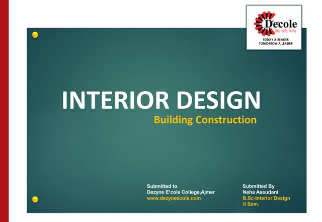 Neha Assudani B.Sc.Interior Design ( Building Construction Assignment)types ...