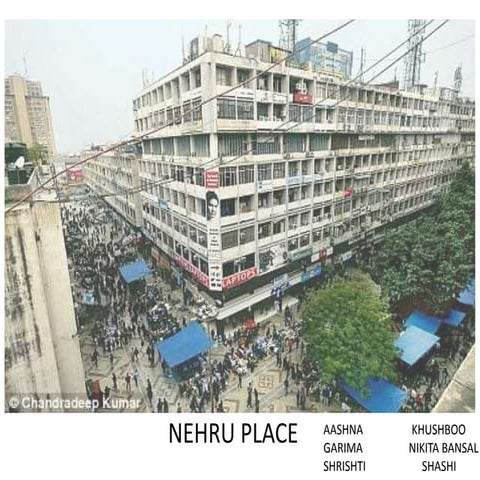 CASE STUDY NEHRU PLACE,DELHI