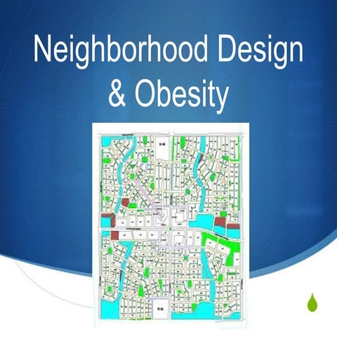 Neighborhood design and obesity
