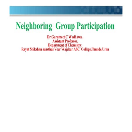 Neighbouring Group Participation.pptx