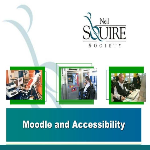 Moodle and accessibility - Neil Squire Society