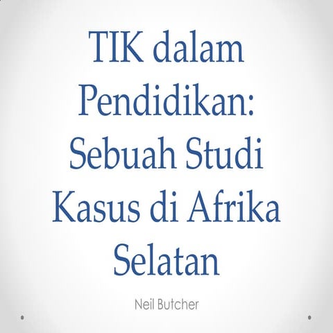 TIK dalam Pendidikan: Sebuah Studi Kasus di Afrika Selatan