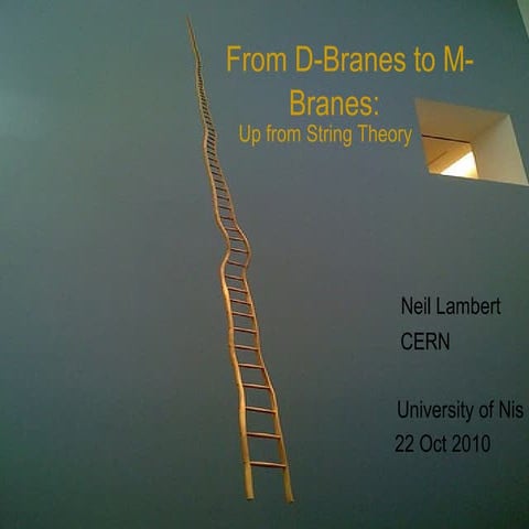 Neil Lambert - From D-branes to M-branes