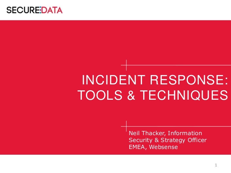 Incident Response Tools & Techniques