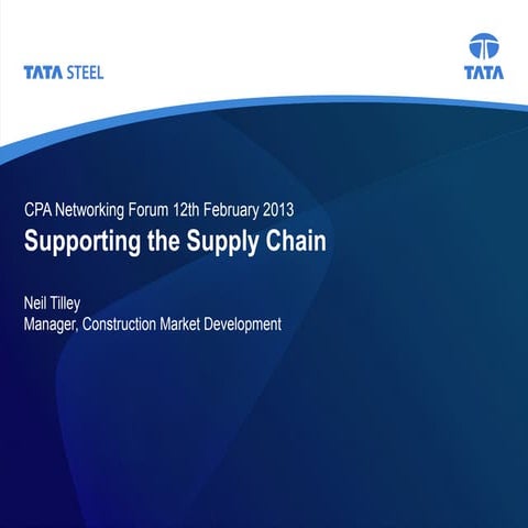 Neil tilley   tata steel - supporting the supply chain