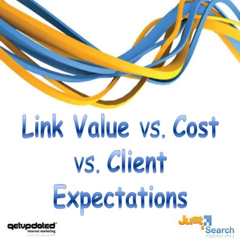 Link - SEO Value v's Cost v's Client Expectation