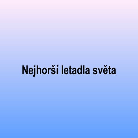 Nejhorší letadla světa (Jan "Jerson" Průcha)