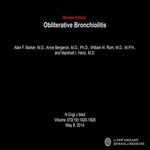 NEJM Review Article Obliterative Bronchiolitis.pptx