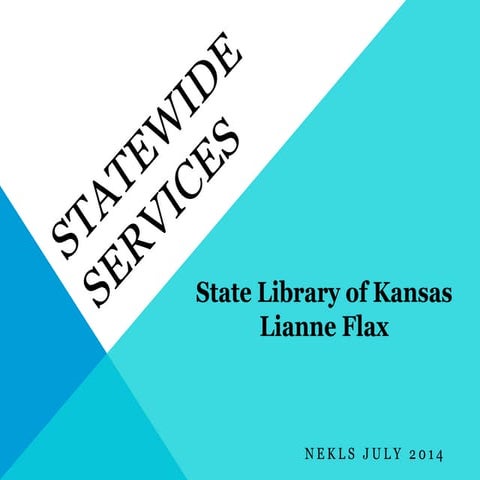 State Library of Kansas Statewide Resources Overview