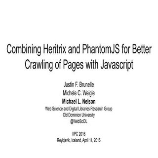 Combining Heritrix and PhantomJS fo...