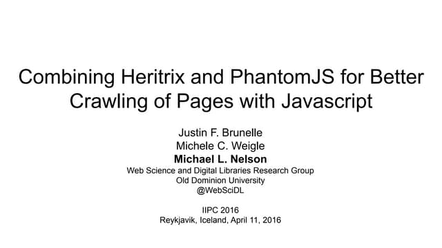 Combining Heritrix and PhantomJS for Better Crawling of Pages with Javascript