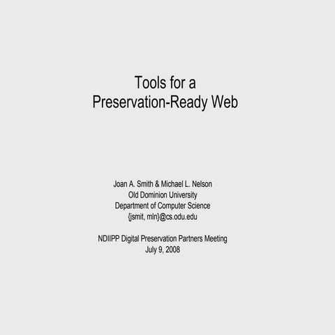 Tools for A Preservation Ready Web