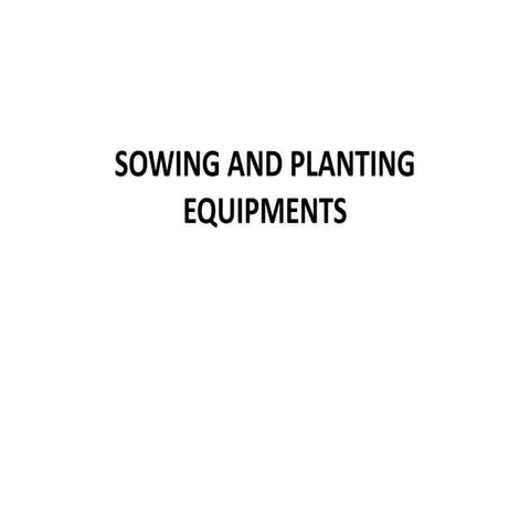 SOWING AND PLANTING EQUIPMENT