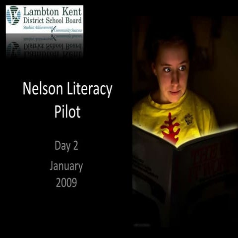 Nelson Literacy Pilot Day 2