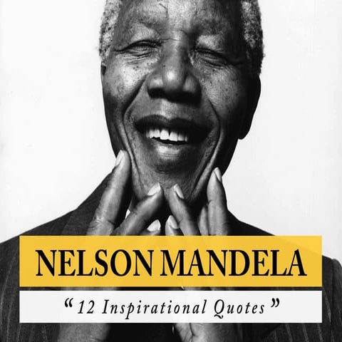 Nelson mandela greatest quotes | PPT