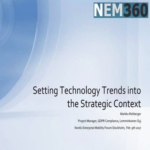 Nem360 2017 setting technology trends into the strategic context v200