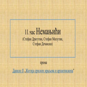 Nemanjići - St.Dragutin, St.Milutin, St. Decanski | PPTX