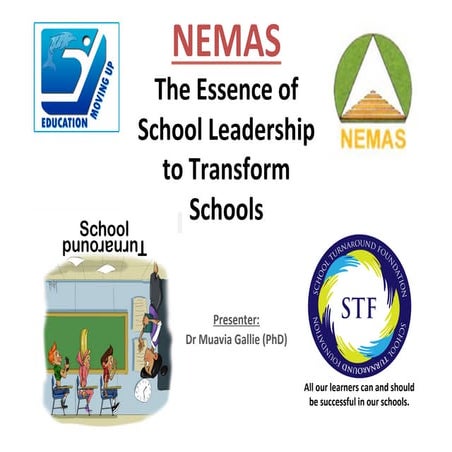 NEMAS - The essence of school leadership to transform schools