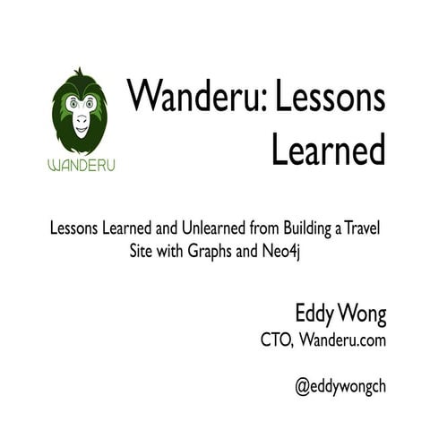Wanderu - Lessons from Building a Travel Site with Neo4j