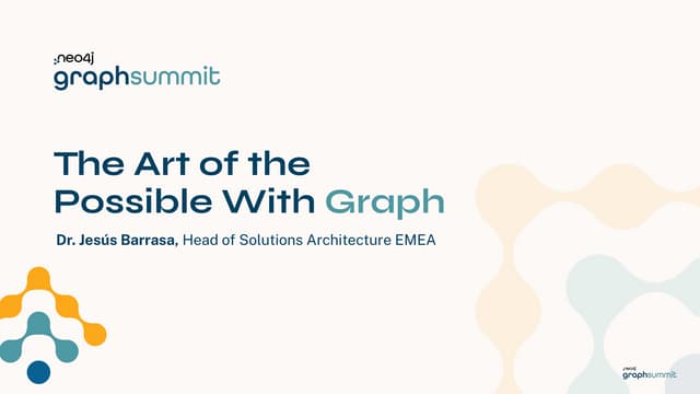 Neo4j Jesus Barrasa The Art of the Possible with Graph