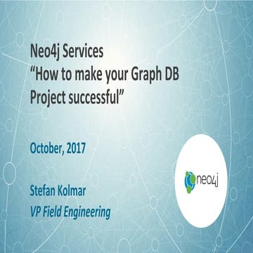 GraphTalks Stuttgart - How to make your Graph DB Project successful