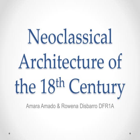 HISTORY: Neoclassical Architecture
