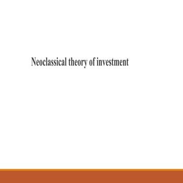 Neoclassical theory of investment .pptx