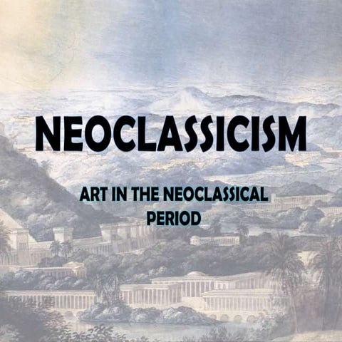 Neoclassism and Romanticisim