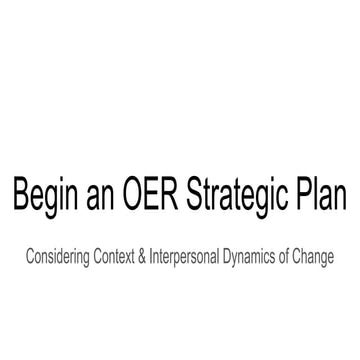 Plan an OER Stragegic Plan: Change Models and Processes