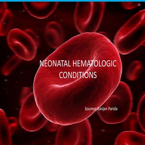 Neonatal hematologic conditions
