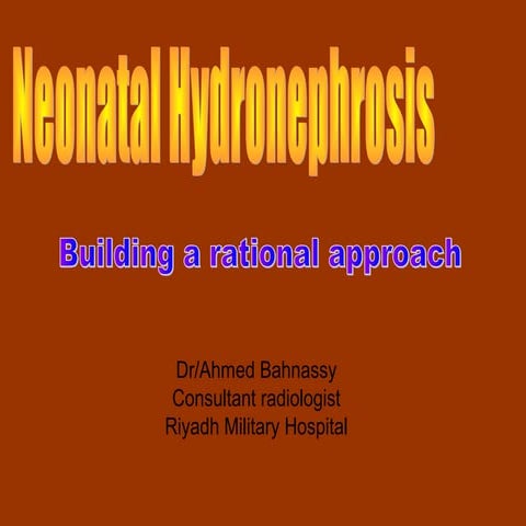 Neonatal hydronephrosis