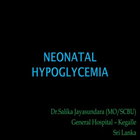 Neonatal hypoglycemia