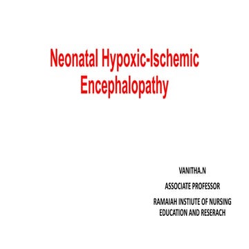 Neonatal Hypoxic-Ischemic Encephalopathy.pptx