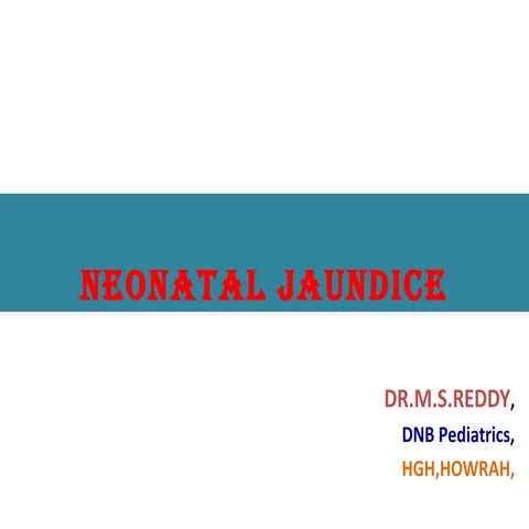 NEONATAL JAUNDICE 8/12/2015(HOWRAH)