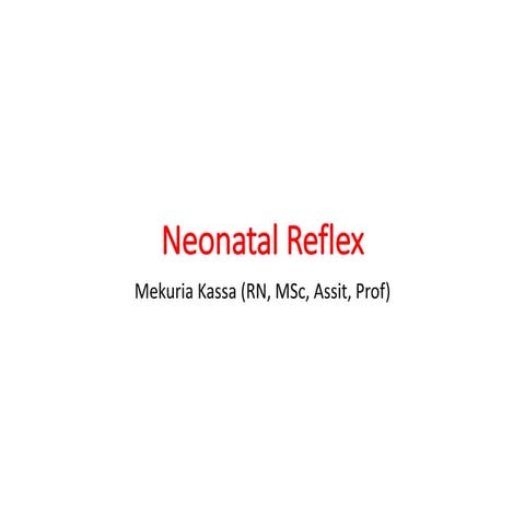 Neonatal Reflex 2023.pptx Neonatal Reflex 2023.pptx