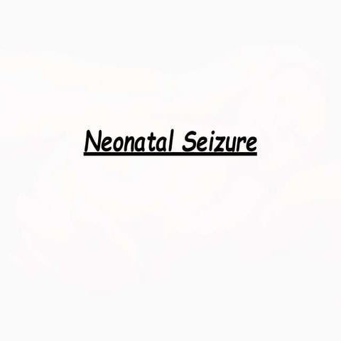 neonatalseizures-150504234526-conversion-gate01.pptx