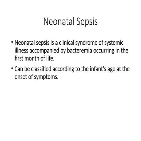 Approach to neonatal sepsis, classification and management