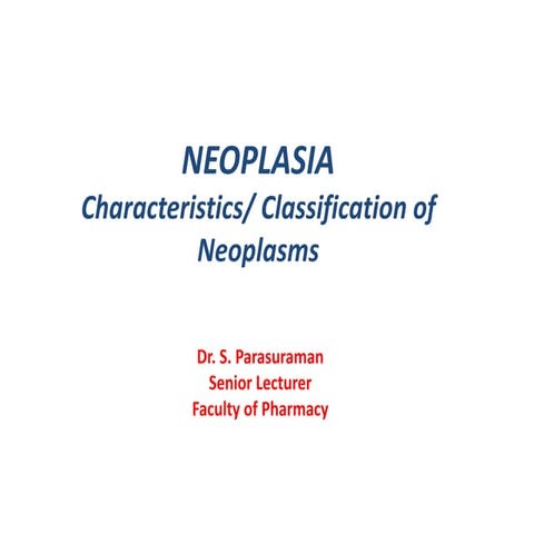Neoplasia Characteristics and classification of cancer