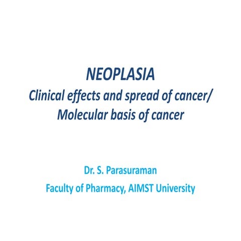 Neoplasia Clincial effects and Spread of cancer