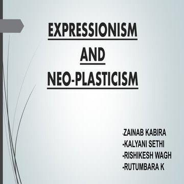 Neo Plastisicm & Expressionism
